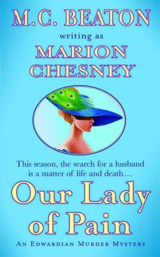 Cover of Our Lady of Pain: An Edwardian Murder Mystery