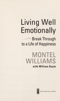 Cover of Living Well Emotionally: Break Through to a Life of Happiness