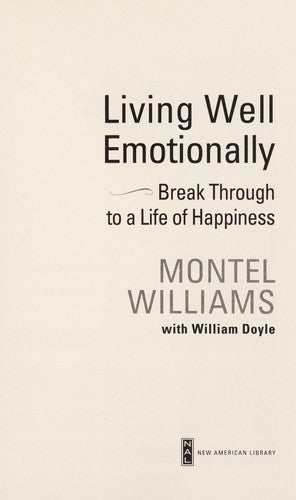 Cover of Living Well Emotionally: Break Through to a Life of Happiness