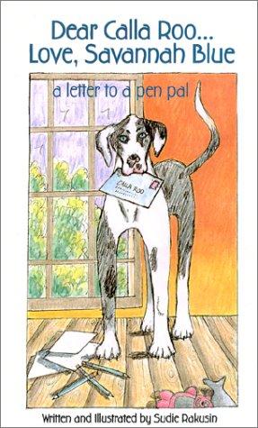 Cover of Dear Calla Roo...Love, Savannah Blue