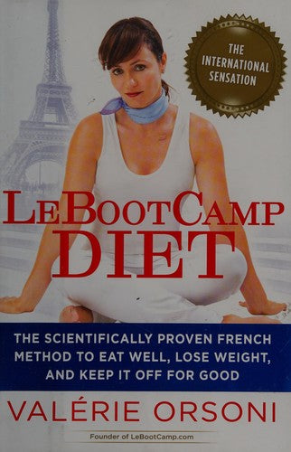 Cover of LeBootcamp Diet: The Scientifically-Proven French Method to Eat Well, Lose Weight, and Keep it Off For Good