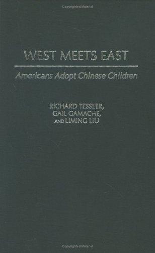 Cover of West Meets East: Americans Adopt Chinese Children
