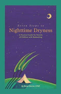 Cover of Seven Steps To Nighttime Dryness: A Practical Guide For Parents Of Children With Bedwetting
