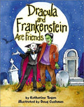 Cover of Dracula and Frankenstein Are Friends