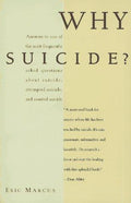 Cover of Why Suicide: Answers to 200 of the Most Frequently Asked Questions About Suicide, Attempted Suicide, and Assisted Suicide