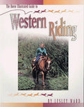 Cover of The Horse Illustrated Guide to Western Riding