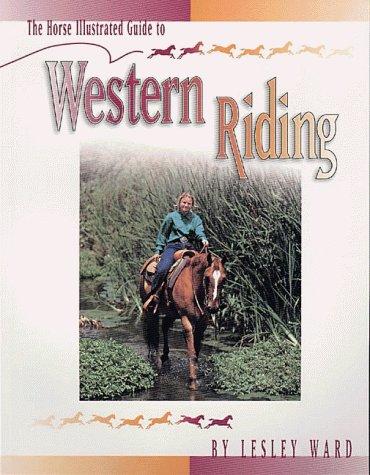 Cover of The Horse Illustrated Guide to Western Riding
