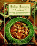 Cover of Healthy Homestyle Cooking : 200 of Your Favorite Family Recipes-With a Fraction of the Fat