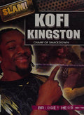 Cover of Kofi Kingston: Champ of Smackdown (Slam! Stars of Wrestling)