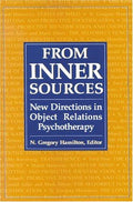 Cover of From Inner Sources: New Directions in Object Relations Psychotherapy (The Library of Object Relations)