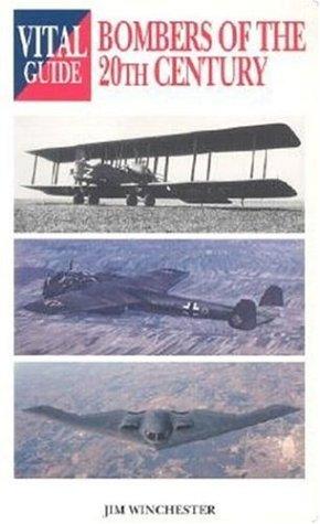 Cover of Bombers of the 20th Century: Vital Guide