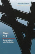 Cover of First Cut: Conversations with Film Editors