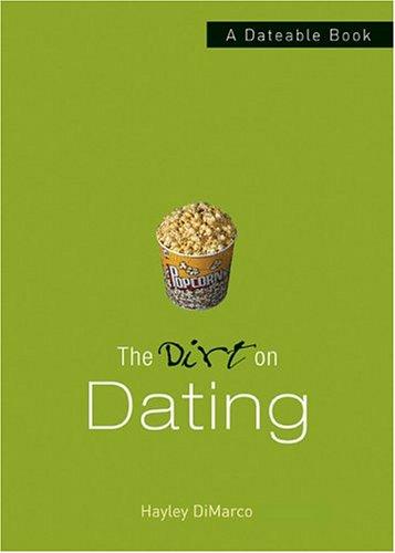 Cover of Dirt on Dating, The: A Dateable Book (The Dirt)