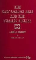 Cover of The East London Line & The Thames Tunnel