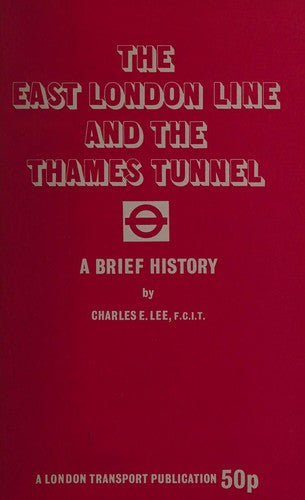 Cover of The East London Line & The Thames Tunnel