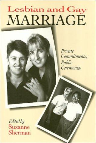 Cover of Lesbian And Gay Marriage: Private Commitments, Public Ceremonies