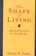 Cover of The Shape of Living: Spiritual Directions for Everyday Life