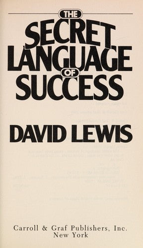 Cover of The Secret Language of Success: Using Body Language to Get What You Want.