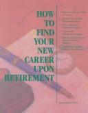 Cover of How to Find Your New Career upon Retirement