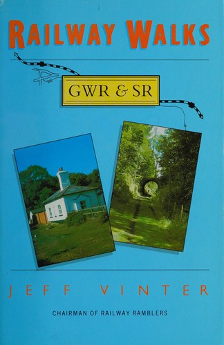 Cover of Railway Walks: GWR & SR