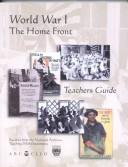 Cover of World War I: The Home Front: Teachers Guide