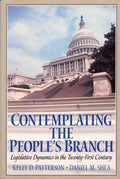 Cover of Contemplating the People's Branch: Legislative Dynamics in the Twenty First Century