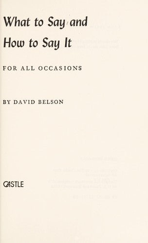 Cover of What to Say & How To Say It: For All Occasions