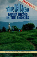Cover of Time Well Spent: Family Hiking in the Smokies