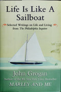 Cover of Life Is Like a Sailboat: Selected Writings on Life and Living from The Philadelphia Inquirer