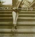 Cover of The Art of Growing Up: Simple Ways to Be Yourself at Last