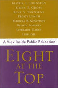 Cover of Eight at the Top: A View Inside Public Education