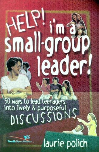 Cover of Help! I'm a Small-Group Leader!