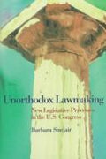 Cover of Unorthodox Lawmaking: New Legislative Processes in the U.S. Congress