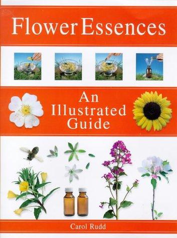 Cover of Flower Essences: An Illustrated Guide