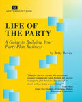Cover of Life of the Party: A Guide to Building Your Party Plan Business (Fifty-Minute Series)
