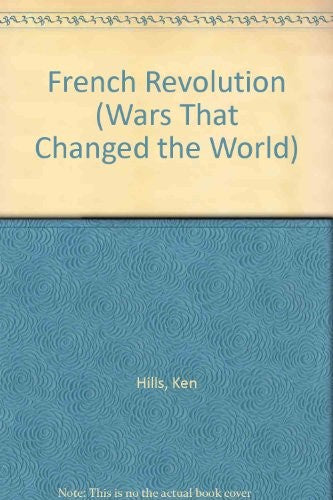 Cover of French Revolution (Wars That Changed the World)