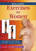 Cover of Exercises for Women: Who Suffer from Urine Leakage, Lack of Libido, and Impaired Vitality (The Quality of Life series)
