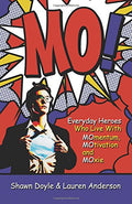 Cover of Mo!: Living With Momentum, Motivation and Moxie