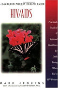 Cover of HIV/Aids: Practical, Medical, and Spiritual Guidelines for Daily Living When You're HIV-Positive (Hazelden Pocket Health Guide)