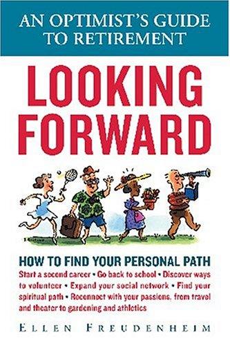 Cover of Looking Forward: An Optimist's Guide to Retirement