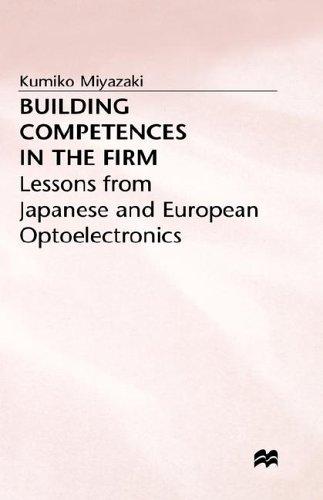 Cover of Building Competences in the Firm: Lessons from Japanese and European Optoelectronics