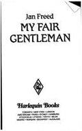 Cover of My Fair Gentleman: Showcase (Harlequin Superromance No. 713)