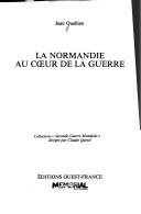 Cover of La Normandie au cœur de la guerre (Collection "Seconde Guerre mondiale") (French Edition)