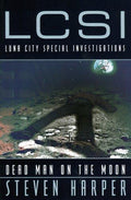 Cover of Dead Man on the Moon: An L.C.S.I. Novel