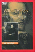 Cover of William Harvey and the Mechanics of the Heart (Oxford Portraits in Science)