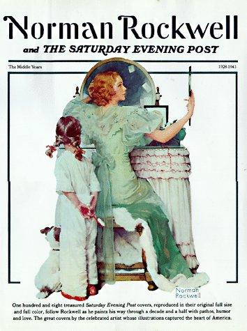 Cover of Norman Rockwell & the Saturday Evening Post: The Middle Years