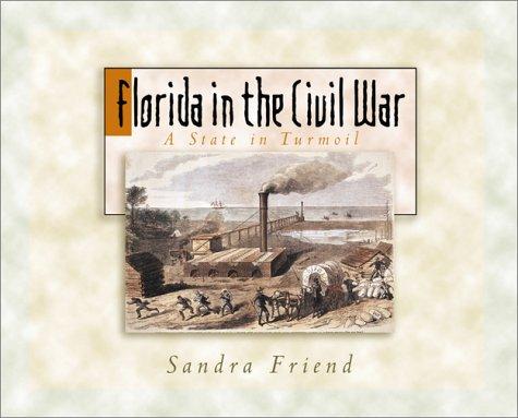 Cover of Florida in the Civil War: A State in Turmoil