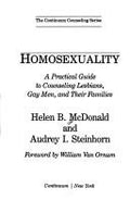 Cover of Homosexuality: A Pratical Guide to Counseling Lesbians, Gay Men, and their Families