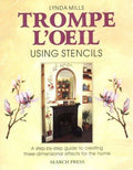 Cover of Trompe L'Oeil Using Stencils: A Step-By-Step Guide to Creating Three-Dimensional Effects for the Home