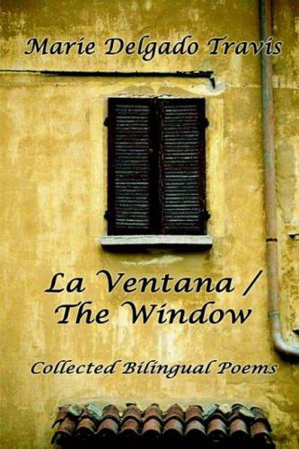Cover of La Ventana / the Window: Collected Bilingual Poems